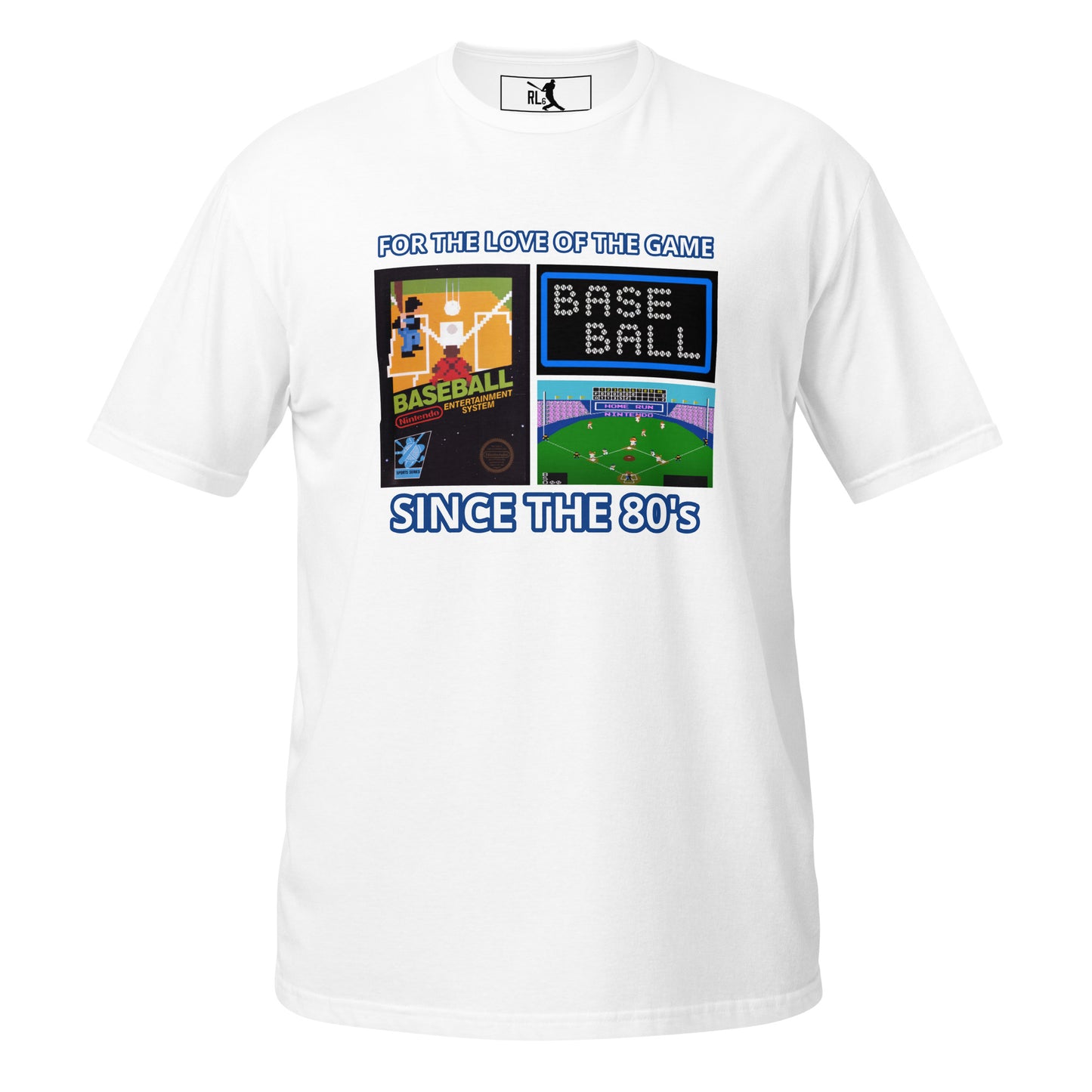 RL6 T-shirt Unisexe - For The Love Of The Game sinc the 80's